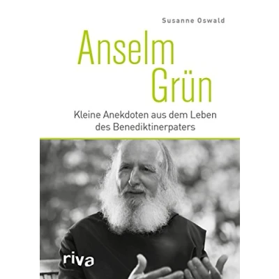 Abbildung von Anselm Grün: Kleine Anekdoten aus dem Leben des Benediktinerpaters