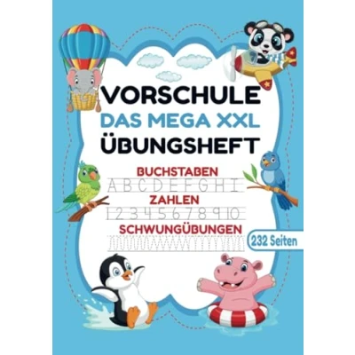 Abbildung von Vorschule Übungsheft MEGA XXL für Mädchen und Jungen!: Tiere Vorschulheft: Spielerisches Lernen Jungen ab 5 Buchstaben, Zahlen Schwungübungen Kindergarten!