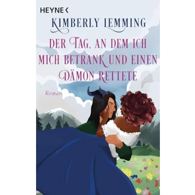 Abbildung von Der Tag, an dem ich mich betrank und einen Dämon rettete: Roman (Der Tag ... Reihe, Band 1)