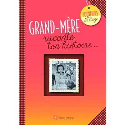 Abbildung von grand mère, raconte ton histoire.: Album à remplir et offrir. Un cadeau original pour votre mère