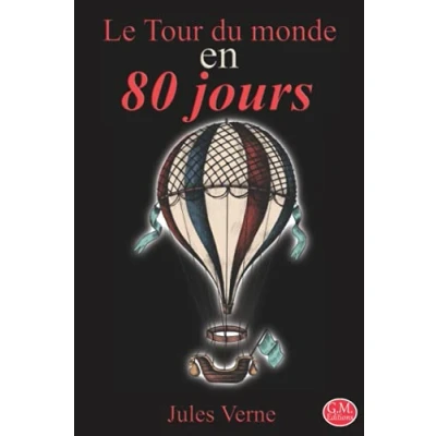 Abbildung von Le Tour du monde en 80 jours: Jules Verne 15,24cm/22,86cm G.M. Editions (Annoté)