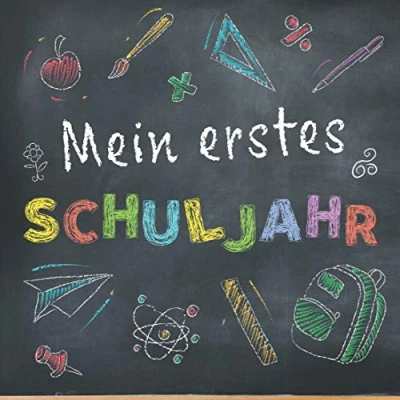 Abbildung von MEIN ERSTES SCHULJAHR: Erinnerungsbuch zum Schulanfang Mit Farbe
