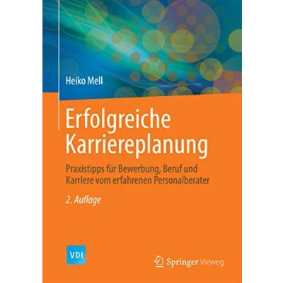 Abbildung von Erfolgreiche Karriereplanung: Praxistipps für Bewerbung, Beruf und Karriere vom erfahrenen Personalberater (VDI Buch)