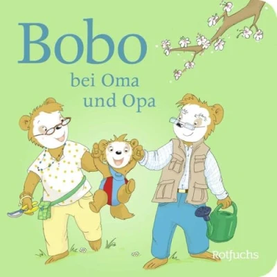 Abbildung von Bobo bei Oma und Opa: Pappbilderbuch ab 24 Monaten (Bobo Siebenschläfer: Pappbilderbücher Monate, Band 2)