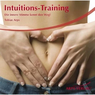 Abbildung von Intuitions Training: Die innere Stimme kennt den Weg!