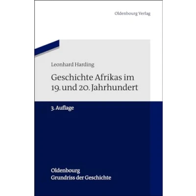 Abbildung von Geschichte Afrikas im 19. und 20. Jahrhundert (Oldenbourg Grundriss der Geschichte, 27, Band 27)