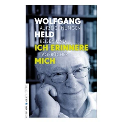 Abbildung von Ich erinnere mich.: Aufzeichnungen, Reisen und Tagebücher (Eckhaus Geschichte)