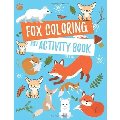 Abbildung von Fox Coloring and Activity Book For Kids: Fennec Fox, Arctic Red More Pages, Fun Facts, Puzzles, Mazes, Word Searches, Hidden Pictures