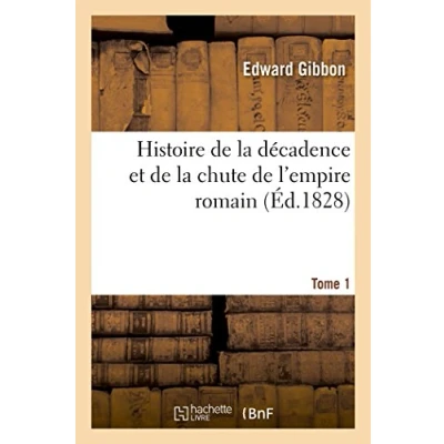 Abbildung von Histoire de la décadence et chute l&#039;empire romain. Tome 1