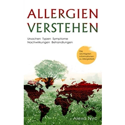 Abbildung von Allergien verstehen: Ursachen Typen Symptome Nachwirkungen Behandlungen