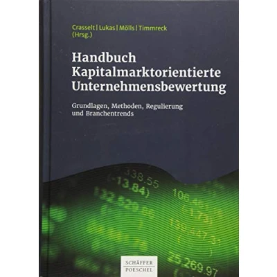 Abbildung von Handbuch Kapitalmarktorientierte Unternehmensbewertung: Grundlagen, Methoden, Regulierung und Branchentrends (Keine Reihe)