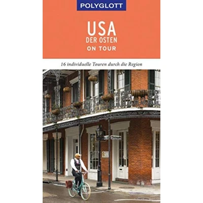 Abbildung von POLYGLOTT on tour Reiseführer USA Der Osten: 16 individuelle Touren durch die Region