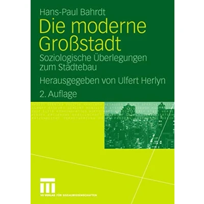 Abbildung von Die Moderne Großstadt: Soziologische Überlegungen zum Städtebau (German Edition)