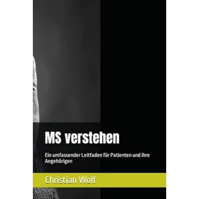 Abbildung von MS verstehen: Ein umfassender Leitfaden für Patienten und ihre Angehörigen