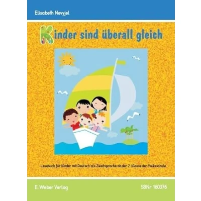 Abbildung von Kinder sind überall gleich Lesebuch: Lesebuch für mit Deutsch als Zweitsprache ab der 2. Klasse Grundschule