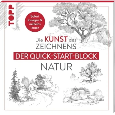 Abbildung von Die Kunst des Zeichnens Natur. Der Quick Start Block: Sofort loslegen und mühelos lernen