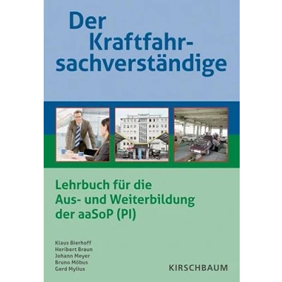 Abbildung von der Kraftfahrsachverständige: Lehrbuch für die Aus und Weiterbildung aaSoP (PI)