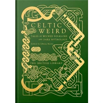 Abbildung von Celtic Weird: Tales of Wicked Folklore and Dark Mythology (British Library)