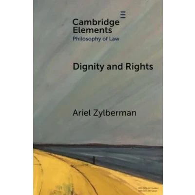 Abbildung von Dignity and Rights (Elements in Philosophy of Law)