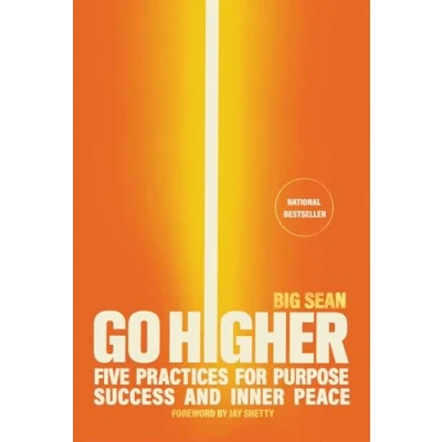 Abbildung von Go Higher: Five Practices for Purpose, Success, and Inner Peace