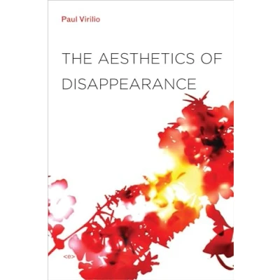 Abbildung von The Aesthetics of Disappearance, new edition (Semiotext(e) / Foreign Agents)