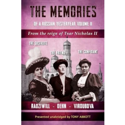 Abbildung von the Memories of a Russian Yesteryear Volume II: From reign Nicholas Tsar II (Memoirs Yesteryear)