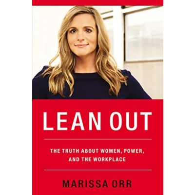 Abbildung von Lean Out: the Truth About Women, Power, and Workplace