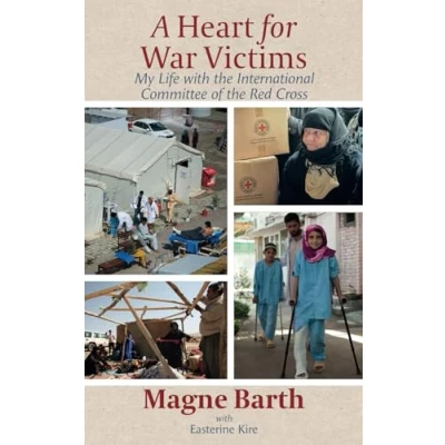 Abbildung von A Heart for War Victims: My Life with the International Committee of Red Cross