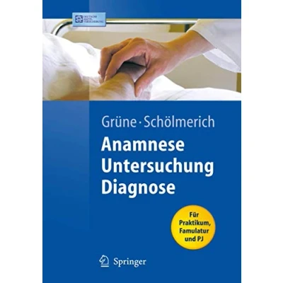 Abbildung von Anamnese Untersuchung Diagnostik: Für Praktikum, Famulatur und PJ (Springer Lehrbuch)
