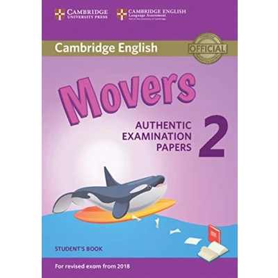 Abbildung von Cambridge English Young Learners 2 for Revised Exam from 2018 Movers Student&#039;s Book: Authentic Examination Papers (Cambridge Tests, Band 2)