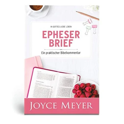 Abbildung von Bibel Kommentar &quot;Epheserbrief&quot;: In Gottes Liebe leben ein praktischer Bibelkommentar