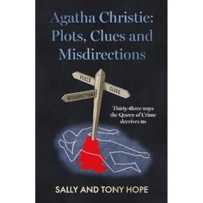 Abbildung von Agatha Christie: Plots, Clues and Misdirections: Thirty three ways the Queen of Crime deceives us