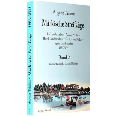 Abbildung von Märkische Streifzüge 1885/1894 Band 2 (von 3 Bänden): Im Lande Lebus An der Nuthe Havel Landschaften Östlich von Berlin Spree