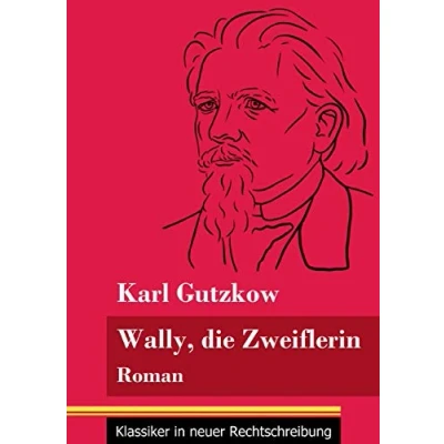 Abbildung von Wally, die Zweiflerin: Roman (Band 43, Klassiker in neuer Rechtschreibung)