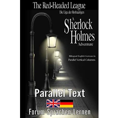 Abbildung von The Red Headed League / Die Liga der Rothaarigen A Sherlock Holmes Adventure Bilingual English German in parallel vertical columns