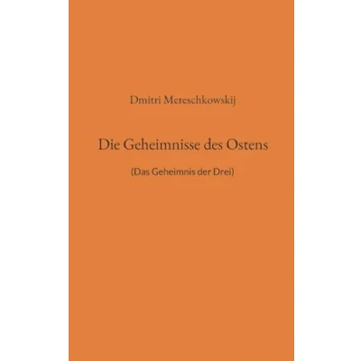 Abbildung von Die Geheimnisse des Ostens: (Das Geheimnis der Drei)
