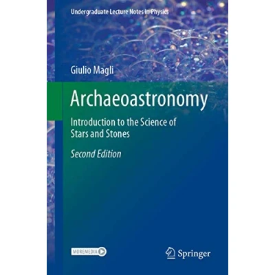 Abbildung von Archaeoastronomy: Introduction to the Science of Stars and Stones (Undergraduate Lecture Notes in Physics)