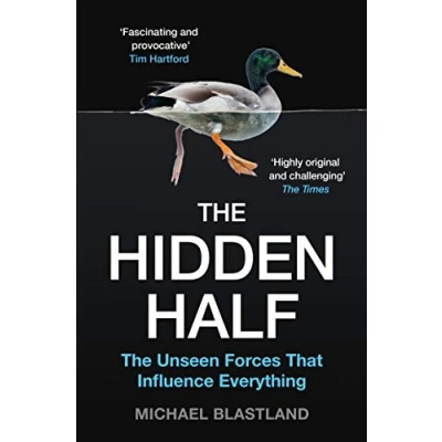Abbildung von The Hidden Half: Unseen Forces That Influence Everything