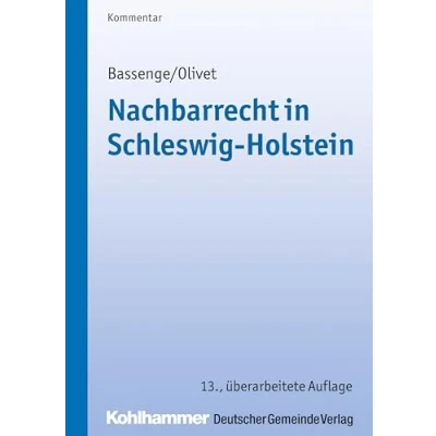 Abbildung von Nachbarrecht in Schleswig Holstein (Kommunale Schriften für Holstein)