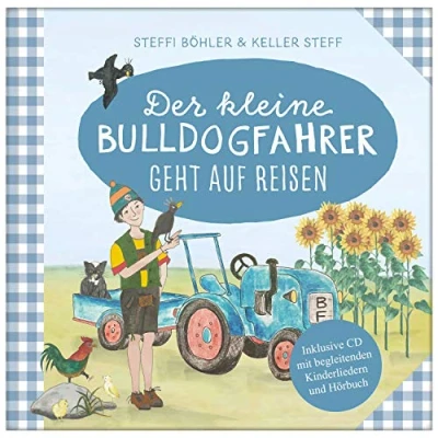 Abbildung von Der kleine Bulldogfahrer geht auf Reisen: Inkl. CD mit begleitenden Kinderliedern und Hörbuch