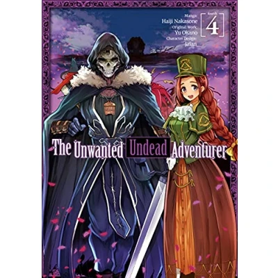 Abbildung von The Unwanted UNDEAD ADVENTURER (Manga): Volume 4 (UNWANTED GN)
