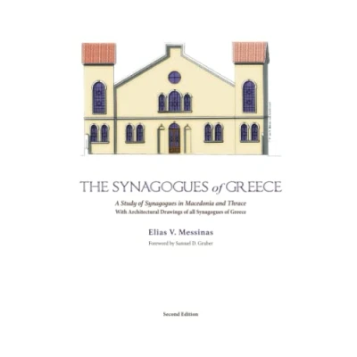 Abbildung von The Synagogues of Greece: A Study in Macedonia and Thrace: With Architectural Drawings all Greece