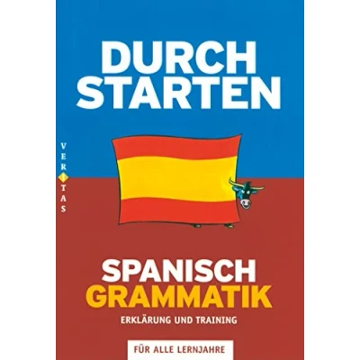 Abbildung von Durchstarten Spanisch Grammatik, Coachingbuch: Grammatik Erklärung und Training Übungsbuch mit Lösungen (Durchstarten: in Spanisch)