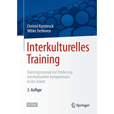 Abbildung von Interkulturelles Training: Trainingsmanual zur Förderung interkultureller Kompetenzen in der Arbeit