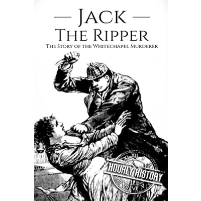 Abbildung von Jack the Ripper: Story of Whitechapel Murderer (Biographies Serial Killers, Band 4)