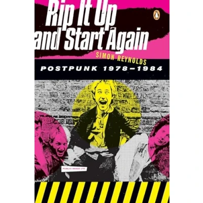 Abbildung von Rip It Up and Start Again, English edition, small: Postpunk 1978 1984