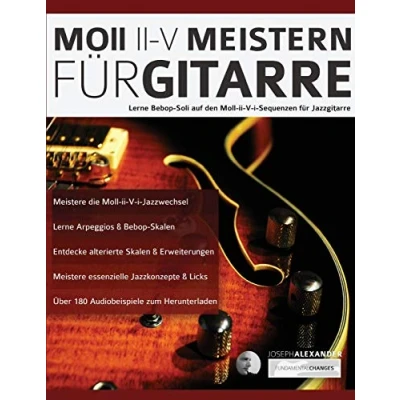 Abbildung von Moll ii V Meistern für Gitarre: Lerne Bebop Soli auf den i Sequenzen Jazzgitarre (Jazz Gitarre spielen lernen)