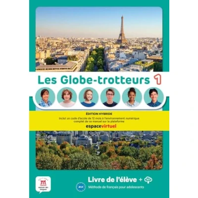 Abbildung von Les Globe trotteurs 1 Édition Hybride: Livre de l&#039;élève avec ressources numériques (Les trotteurs: Méthode français pour adolescents)
