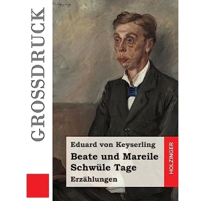 Abbildung von Beate und Mareile / Schwüle Tage (Großdruck): Erzählungen