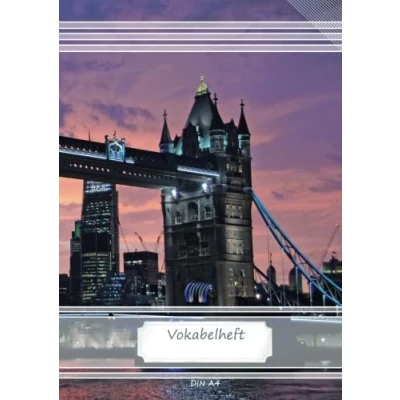 Abbildung von Vokabelheft DIN A4: 70 Seiten liniert, 3 Spalten, Lineatur 54 London Tower Bridge (Motiv Vokabelhefte, Band 43)